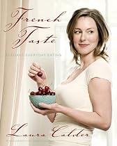French Taste: Elegant Everyday Eating