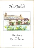 Huxtable, East Buckland : the story of a North Devon farm and its neighbours