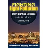 Fighting Light Pollution: Smart Lighting Solutions for Individuals and Communities