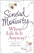 Whose Life is it Anyway?