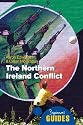 The Northern Ireland Conflict: A Beginner's Guide (Beginner's Guides)
