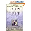 George Anderson's Lessons from the Light: Extraordinary Messages of Comfort and Hope from the Other Side