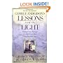 George Anderson's Lessons from the Light: Extraordinary Messages of Comfort and Hope from the Other Side