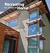 Recreating the American Home: The Passive House Approach