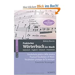 Praktisches W�rterbuch der Musik: Italienisch - Englisch - Deutsch - Franz�sisch (Serie Musik)