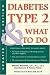 Book Diabetes Type 2 &  What to Do