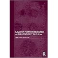 Law for Foreign Business and Investment in China (Hardcover)