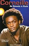 Corneille : Du Rwanda à Paris