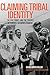 Claiming Tribal Identity: The Five Tribes and the Politics of Federal Acknowledgment