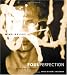 Foul Perfection: Essays and Criticism