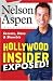 Nelson Aspen Hollywood Insider Exposed!: Secrets, Stars & Showbiz