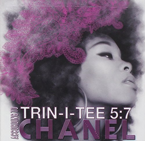 Chanel - Trin-I-Tee 5:7 According To Chanel - Zortam Music