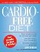 The Cardio-Free Diet
