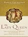 The Lady Queen: The Notorious Reign of Joanna I, Queen of Naples, Jerusalem, and Sicily