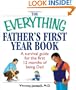 The Everything Father's First Year Book: A Survival Guide For The First 12 Months Of Being A Dad (Everything (Parenting))