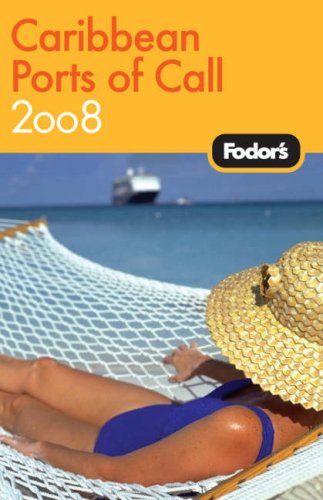 Buy Fodor's Caribbean Ports of Call 2008 (Fodor's Gold Guides) online at Discounted New and Used prices. Delivered to your door with City Travel Guides.com