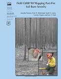 Field Guide for Mapping Post-Fire Soil Burn Severity