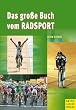 Das gro�e Buch vom Radsport