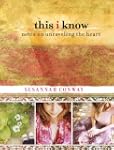 This I Know: Notes on Unraveling the...