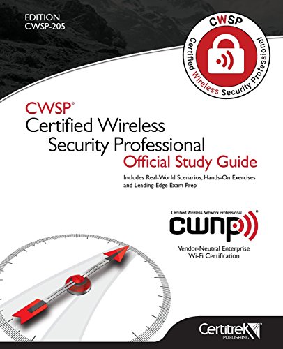 CWSP Â®Certified Wireless Security Professional Official Study Guide