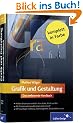 Grafik und Gestaltung. Das umfassende Handbuch