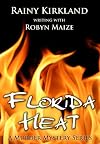 FLORIDA HEAT (Florida Heat Murder Mystery Series)