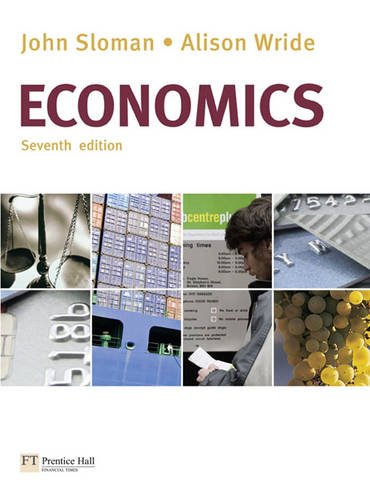 Economics: AND MyEconLab MathXL Pack by Mr John SlomanProf Alison Wride