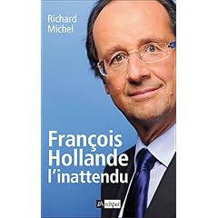 Fran�ois Hollande, l'inattendu