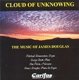 Cloud of Unknowing by James Douglas