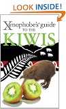 The Xenophobe's Guide to the Kiwis (Xenophobe's Guides)