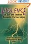 Violence in Gay and Lesbian Domestic Partnerships (Monograph Published Simultaneously As the Journal of Gay & Lesbian Social Services , Vol 4, No 1)