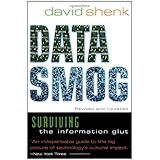 Data Smog: Surviving the Information Glut Revised and Updated Edition