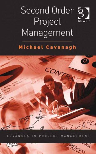 Second Order Project Management (Advances in Project Management)