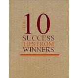 The Top 10 Success Tips From People Who Have Achieved a LOT and whose lives have changed the World ~ John Howard
