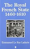 The royal French state, 1460-1610