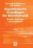 Algorithmische Grundlagen der Bioinformatik: Modelle, Methoden und Komplexität