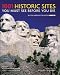 1001 Historic Sites You Must See Before You Die