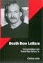 Death Row Letters: Correspondence With Donald Ray Wallace, Jr.