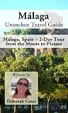 Malaga Unanchor Travel Guide - Malaga, Spain - 2-Day Tour from the Moors to Picasso
