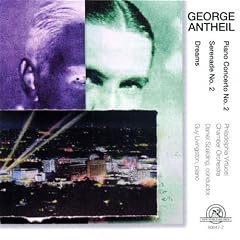 George Antheil: Piano Concerto No. 2