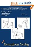 Trainingslehre f�r Dressurpferde