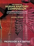 The Essential Human Anatomy Compendium (Second Edition): A Comprehensive and Concise Study Guide for Success in Introductory Anatomy Courses