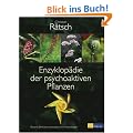 Enzyklop�die der psychoaktiven Pflanzen: Botanik, Ethnopharmakologie und Anwendungen