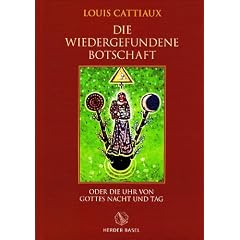 Die Wiedergefundene Botschaft