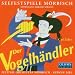 Classical Music : Carl Zeller: Der Vogelhandler