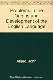 Problems in The origins and development of the English language