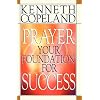Prayer- Your Foundation for Success