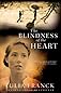 The Blindness of the Heart