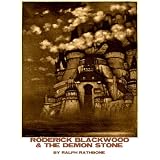 RODERICK BLACKWOOD & THE DEMON STONE