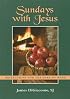 Sundays with Jesus: Reflections for the Year of Mark